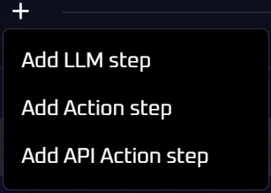 Step type dropdown showing LLM Step, Action Step, and API Action Step options
